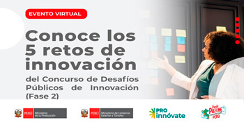  Evento online "Conoce los 5 retos de innovación del Concurso de Desafíos Públicos de Innovación" 