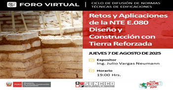  Foro online sobre "Retos y Aplicaciones de la NTE E.080 Diseño y Construcción con Tierra Reforzada" 