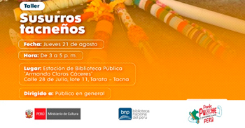  Taller presencial gratis "Susurros Tacneños" de la BNP