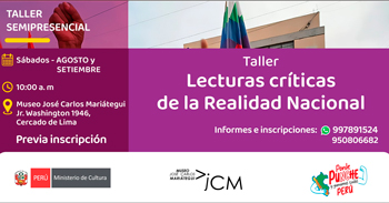  Taller presencial "Lecturas críticas de la Realidad Nacional"  del Museo José Carlos Mariátegui