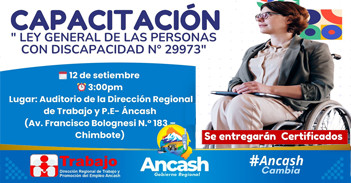  Capacitación presencial gratis "Ley general de las personas con discapacidad N° 29973" de la DRTPE Áncash