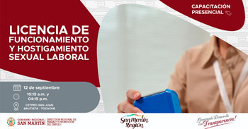  Capacitación presencial gratis "Licencia de Funcionamiento y Hostigamiento Sexual Laboral" 