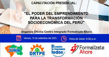  Capacitación presencial gratis "El Poder del Emprendimiento para la Transformación Socioeconómica del Perú"
