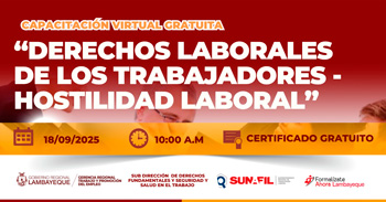  Capacitación online gratis "Derechos Laborales de los Trabajadores - Hostilidad Laboral" GRTPE Lambayeque