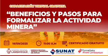  Capacitación online gratis "Beneficios y pasos para formalizar la actividad minera" de la GRTPE Lambayeque