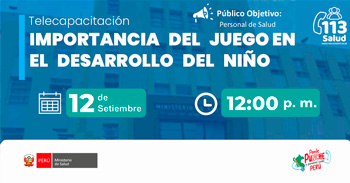  Capacitación online gratis "Importancia del juego en el desarrollo del niño" del MINSA