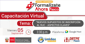  Capacitación online gratis "Nuevos supuestos de inscripción al RUC - Aspectos claves" de la DRTPE Pasco
