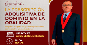  Capacitación online gratis "La Prescripción Adquisitiva de Dominio en la Oralidad"