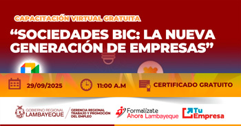  Capacitación online gratis "Sociedades BIC: la nueva generación de empresas" de la GRTPE Lambayeque