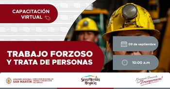 Capacitación online gratis "Trabajo Forzoso y Trata de Personas" DRTPE de San Martín