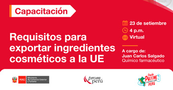  Capacitación  online "Requisitos para exportar ingredientes cosméticos a la UE" del PROMPERÚ