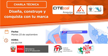   Charla presencial "Diseña, Construye y Conquista con tu Marca" del CITEccal Arequipa