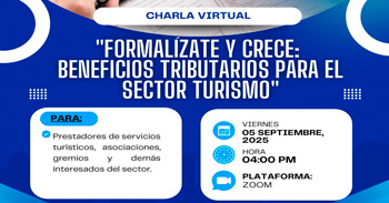  Charla online "Formalízate y crece: Beneficios tributarios para el sector turismo" 