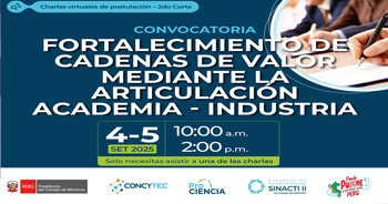  Charla virtual "Fortalecimiento de cadenas de valor mediante la articulación academia - Industria"  