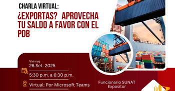  Charla virtual gratuita: "¿Exportas? Aprovecha tu saldo a favor con el PDB"