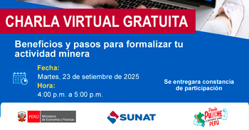 Charla presencial gratis "Beneficios y Pasos para Formalizar tu Actividad Minera" de la SUNAT