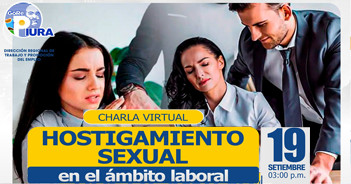 Charla online gratis "Hostigamiento sexual en el ámbito laboral" de la DRTPE Piura