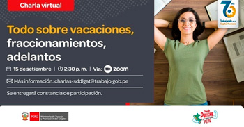  Charla online gratis "Todo sobre vacaciones, fraccionamientos, adelantos" del MTPE