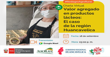  Charla online gratis "Valor agregado en productos lácteos: El caso de la región Huancavelica" de Agro Rural