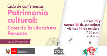  Ciclo de conferencias presenciales gratis "Patrimonio cultural: Casa de la Literatura Peruana"