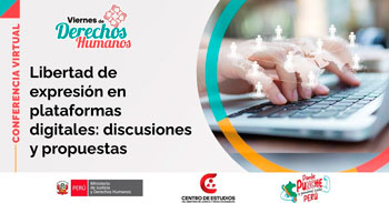  Conferencia online "Libertad de expresión en plataformas digitales: discusiones y propuestas" del MINJUSDH
