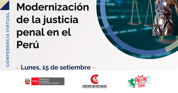  Conferencia online "Modernización de La justicia penal en el Perú" del MINJUSDH