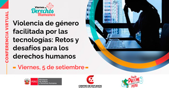  Conferencia online "Violencia de género facilitada por las tecnologías " del MINJUSDH