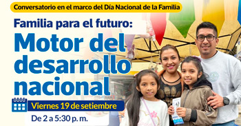  Conversatorio presencial "Familia para el futuro: Motor del desarrollo nacional" de la MUNICIPALIDAD DE LIMA