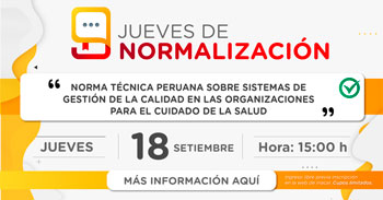  Evento "Normas técnicas peruanas sobre gestión de la calidad en organizaciones de salud"  