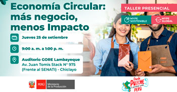  Taller presencial "Economía Circular: más negocio, menos impacto" de PRODUCE