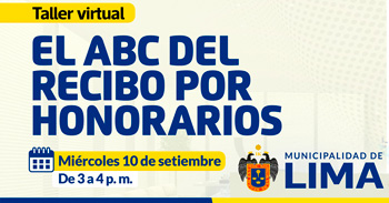  Taller online "El ABC del recibo por Honorarios" de la MUNICIPALIDAD DE LIMA