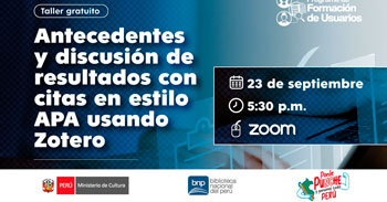  Taller online gratis "Antecedentes y discusión de resultados con citas en estilo APA usando Zotero" de la BNP