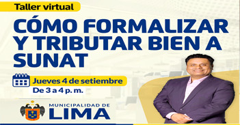  Taller online gratis "Cómo formalizar y tributar bien a Sunat" del Desarrollo Económico MML
