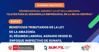  Webinar gratis Régimen especial agrario y la Ley de la Amazonía: claves para el desarrollo empresarial en selva central