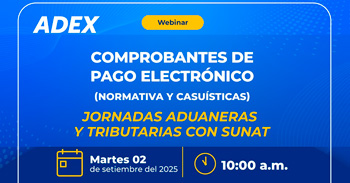  Webinar online "Comprobantes de pago electrónico"  de la Asociación de Exportadores ADEX