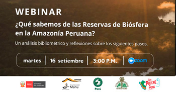  Webinar online "¿Qué sabemos de las Reservas de Biosfera en la Amazonia Peruana?" del SERNANP