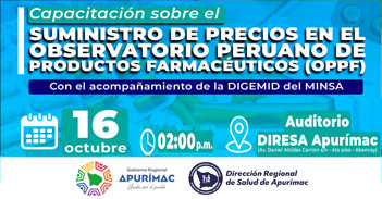  Capacitación Presencial "Suministro de precios en el Observatorio Peruano de Productos Farmacéuticos (OPPF)" 