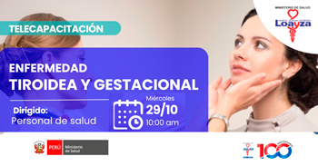  Capacitación online "Enfermedad tiroidea y gestacional" del Hospital Nacional Arzobispo Loayza