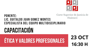 Capacitación online "Ética y Valores Profesionales" de la Corte Superior de Justicia de Huánuco