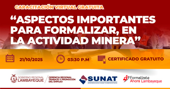  Capacitación online gratis Aspectos importantes para formalizar en la actividad minera  de la GRTPE Lambayeque