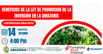  Capacitación online gratis "Beneficios de la Ley de Promoción de la Inversión en la Amazonía" 