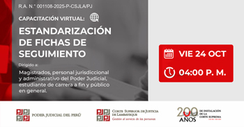  Capacitación online gratis  Estandarización de fichas de seguimiento de la Corte Superior de Justicia de Lambayeque
