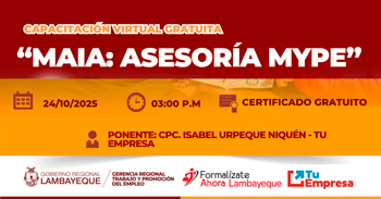  Capacitación online gratis "MAIA: Asesoría MYPE" de la GRTPE Lambayeque