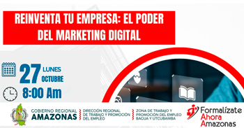 Capacitación online gratis "Reinventa tu empresa: el poder del marketing digital" de DRTPE Amazonas