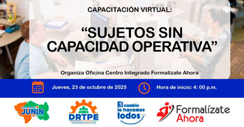  Capacitación online gratis "Sujetos sin capacidad operativa" de  la DRTPE Junín