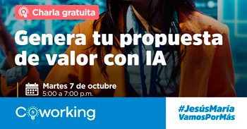  Charla presencial "Genera tu propuesta de valor con IA" de la Municipalidad de Jesús María