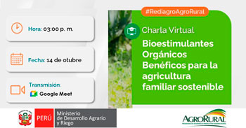  Charla online gratis "Bioestimulantes Orgánicos Benéficos para la agricultura familiar sostenible"  