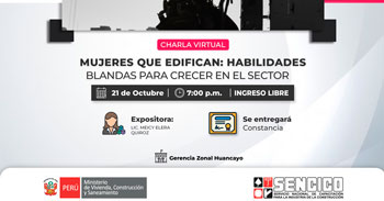  Charla online gratis "Mujeres que edifican: Habilidades blandas para crecer en el sector" del SENCICO