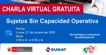  Charla online gratis "Sujetos Sin Capacidad Operativa" de la SUNAT