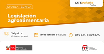   Charla online "Legislación agroalimentaria" del CITEproductivo Pucallpa